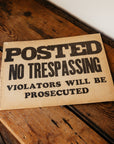 Vintage No Trespassing Sign